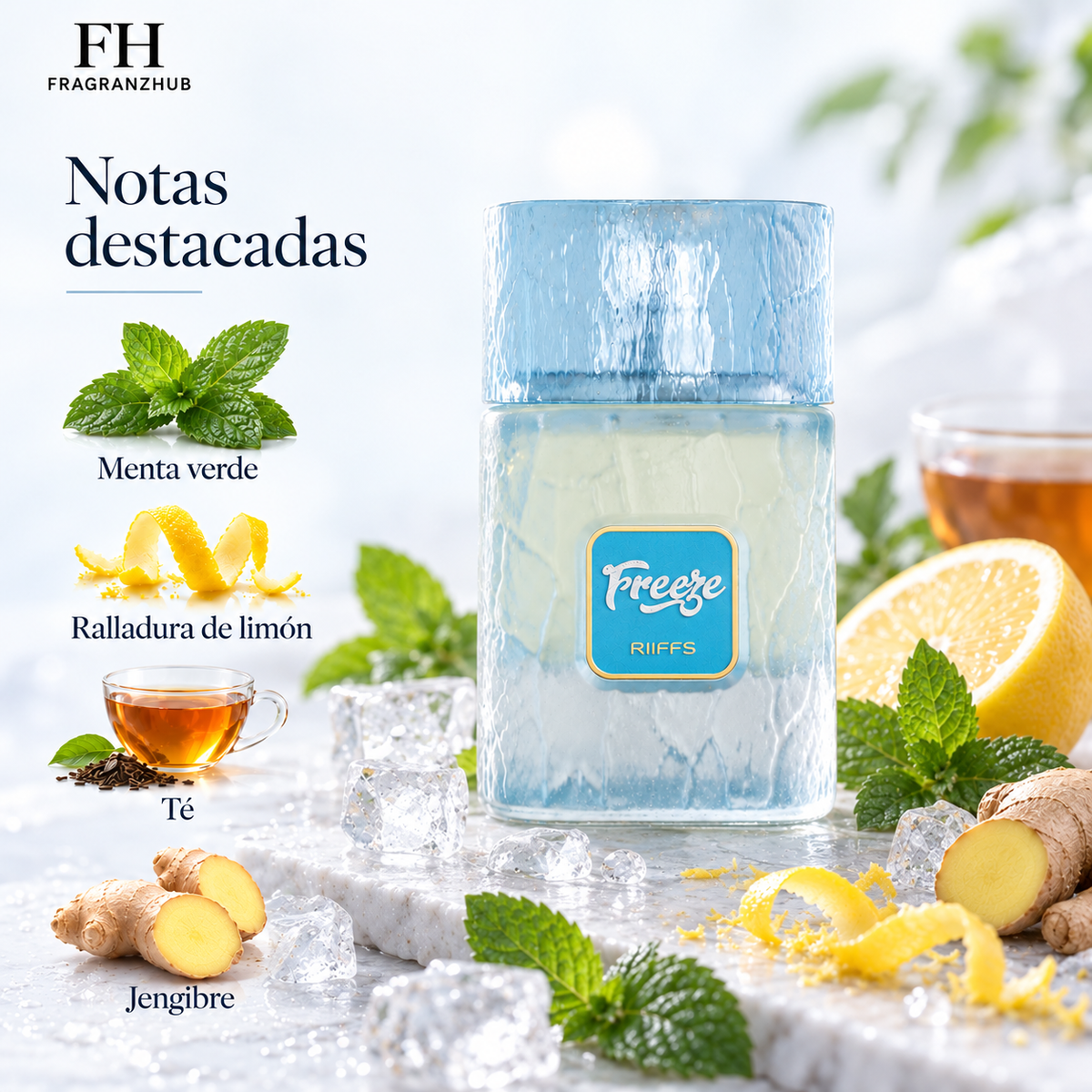 Freeze de Riiffs Perfumes sobre hielo, acompañado de menta, limón, té y jengibre, con sus notas destacadas.